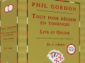 Tout pour réussir en tournois – Phil Gordon